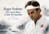 Roger Federer – The Quiet River Beneath the Baseline